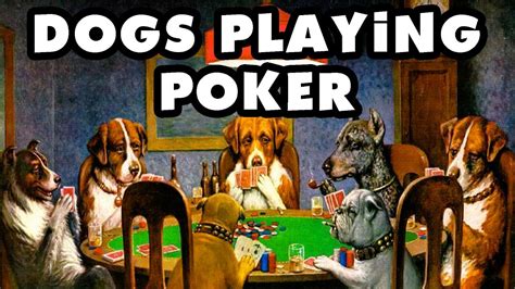 dogs playing poker youtube